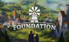 Foundation 正式版|官方中文|Build.17201908-全新及更新内容+全DLC|解压即撸|