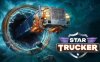 星际卡车司机 Star Trucker|官方中文|Build.16032842|解压即撸|