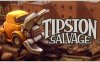 蒂普斯顿救援 Tipston Salvage|官方中文|解压即撸|